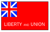 An historical flag displaying the union jack in the upper left corner with a red field and the motto "liberty and union" written across it in white letters.